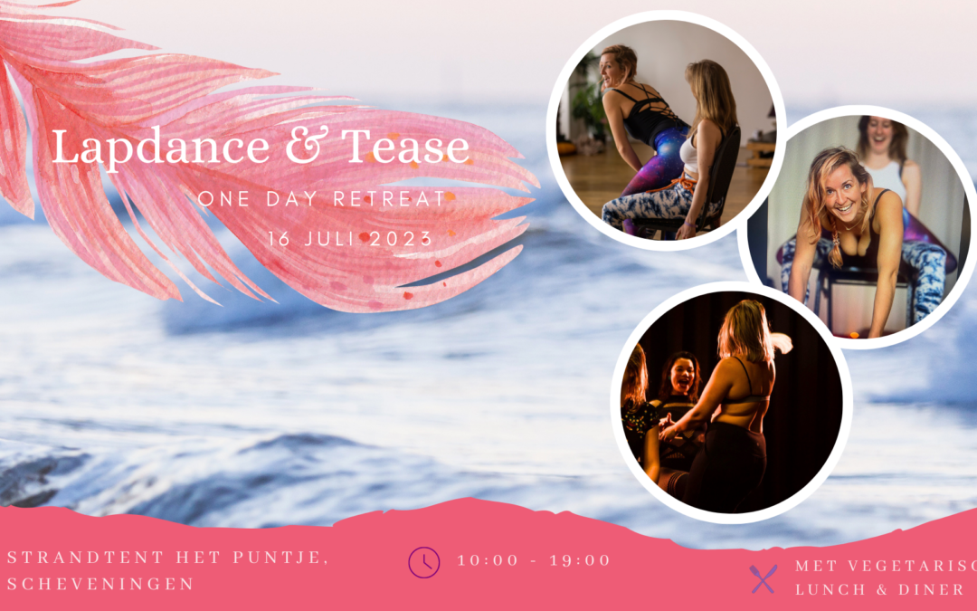 Lapdance & Tease – One Day Retreat aan Zee